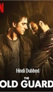 The Old Guard (2020) Hindi ORG Dual Audio