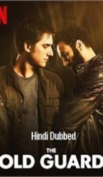 The Old Guard (2020) Hindi ORG Dual Audio