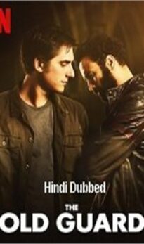 The Old Guard (2020) Hindi ORG Dual Audio