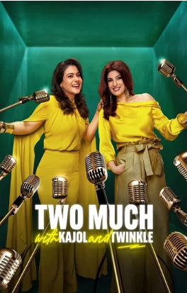 Two Much With Kajol And Twinkle 2025 Hindi Season 01 Complete