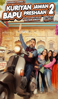 Kuriyan Jawan Baapu Preshaan 2 2025 Punjabi Movie