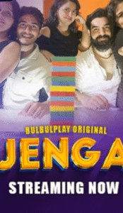 Jenga (2025) BulbulPlay Hindi S01E01T02 Hot Series