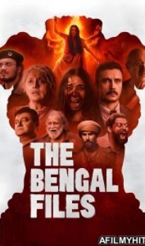 The Bengal Files (2025) Hindi Movie