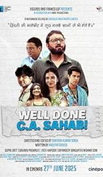 Well Done C A Sahab (2025) Hindi Movie